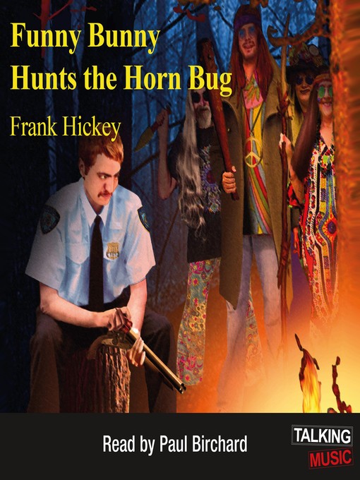 Title details for Funny Bunny Hunts the Horn Bug by Frank Hickey - Available